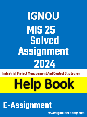 IGNOU MIS 25 Solved Assignment 2024